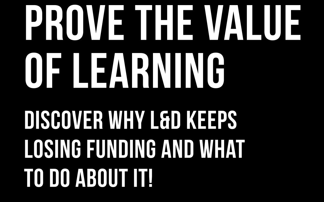 Prove the Value of Learning